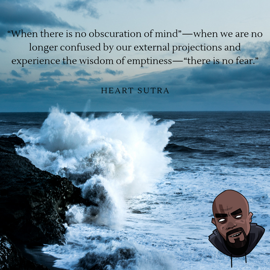 Quote from the heart sutra being fearless. Crashing waves in the background, cartoon picture of Cali8Fold founder in corner